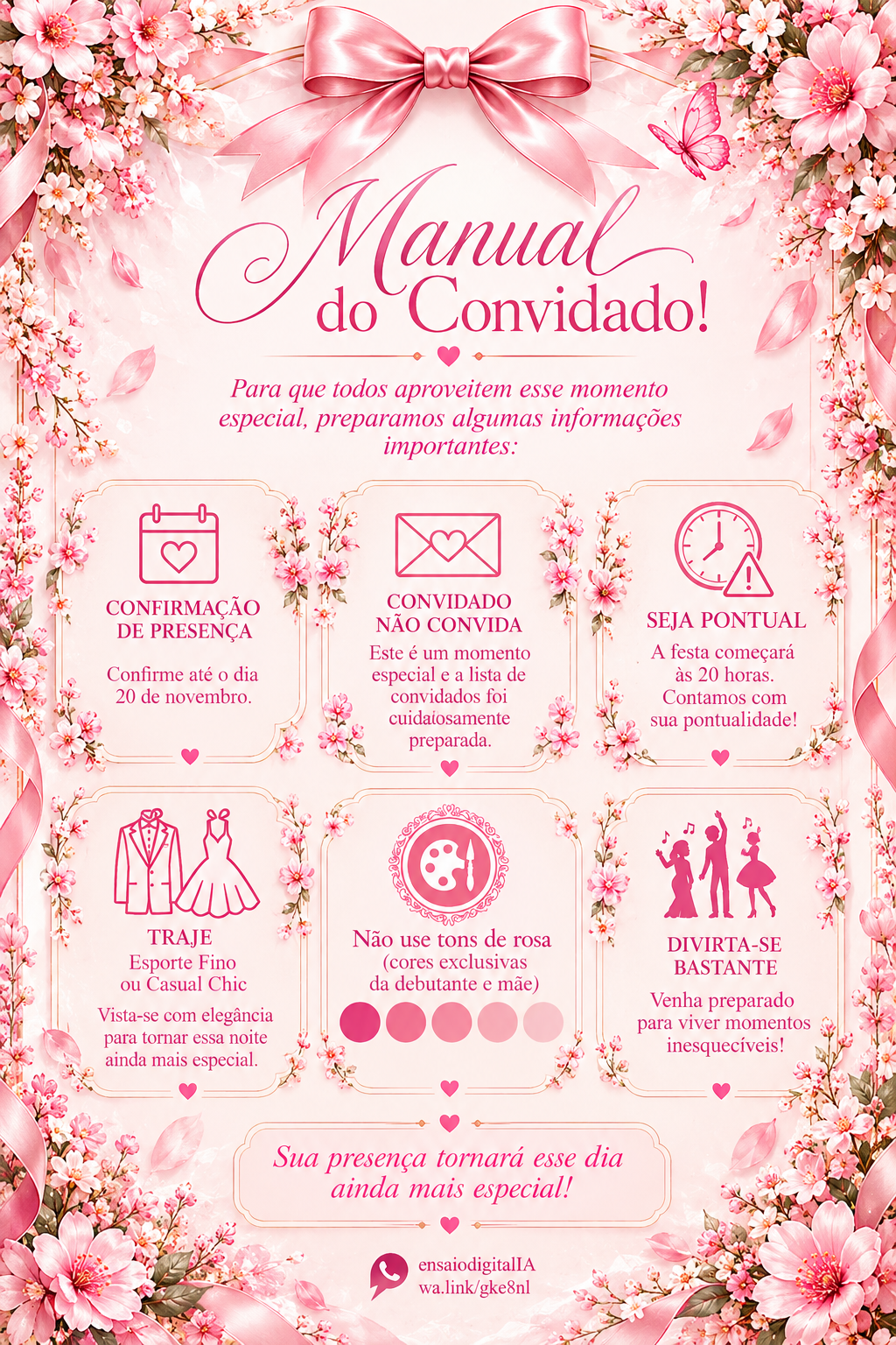Manual do convidado: confirmar até 20 de novembro, convidado não convida, pontualidade, traje e tons de rosa reservados à debutante e mãe